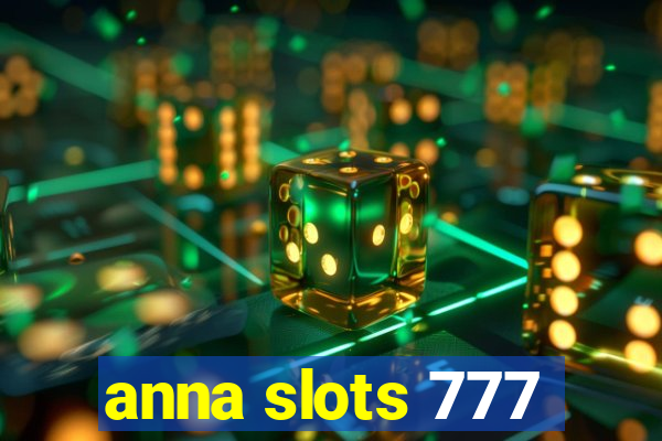 anna slots 777